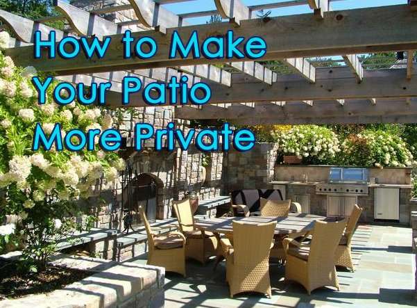 How to Make Your Patio More Private